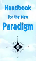 Manual para el nuevo paradigma - Handbook for the New Paradigm