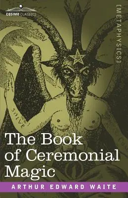 El Libro de la Magia Ceremonial - The Book of Ceremonial Magic