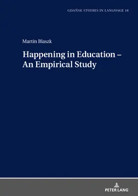 Happening in Education - Un estudio empírico - Happening in Education - An Empirical Study