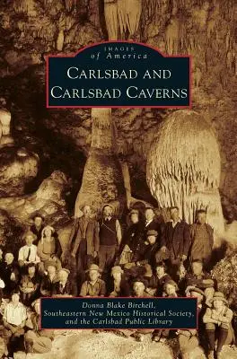 Carlsbad y las cavernas de Carlsbad - Carlsbad and Carlsbad Caverns