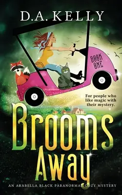 Escobas lejos: Un misterio paranormal de Arabella Black - Brooms Away: An Arabella Black Paranormal Cozy Mystery