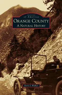 Orange County: Una historia natural - Orange County: A Natural History