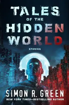 Cuentos del mundo oculto: Historias - Tales of the Hidden World: Stories