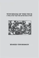 Witchdom of the True: Un estudio de Vana-Troth y Seidr - Witchdom of the True: A Study of the Vana-Troth and Seidr