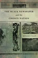 El periódico negro y la nación elegida - The Black Newspaper and the Chosen Nation
