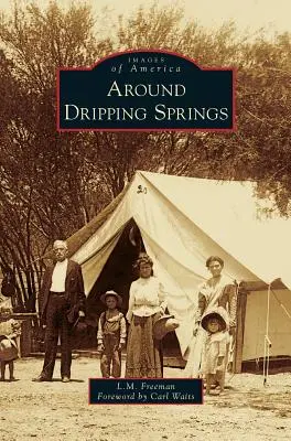 Alrededor de Dripping Springs - Around Dripping Springs