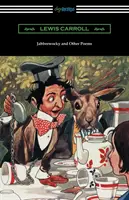 Jabberwocky y otros poemas - Jabberwocky and Other Poems