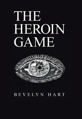 El juego de la heroína - The Heroin Game