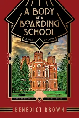 Un cadáver en un internado: Un misterio de los años veinte - A Body at a Boarding School: A 1920s Mystery