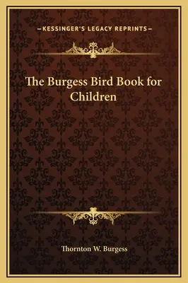 El libro de los pájaros de Burgess para niños - The Burgess Bird Book for Children