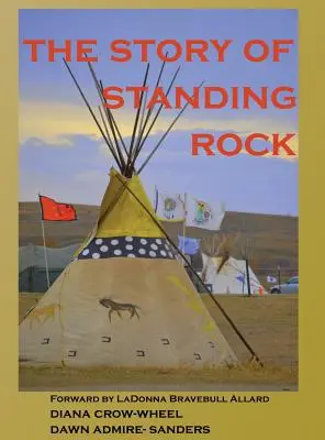 La historia de Standing Rock - The Story of Standing Rock