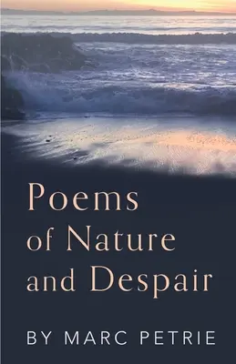 Poemas de la naturaleza y la desesperación - Poems of Nature and Despair