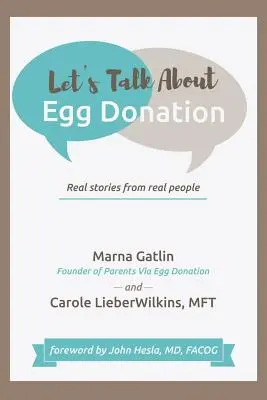Hablemos de la donación de óvulos: Historias reales de personas reales - Let's Talk About Egg Donation: Real Stories from Real People