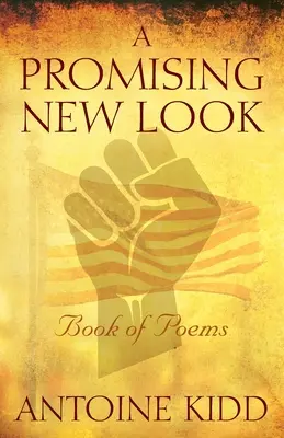 Una nueva mirada prometedora: Libro de poemas - A Promising New Look: Book of Poems