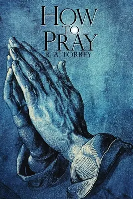 Cómo Orar - How To Pray