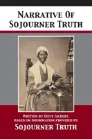 Narrativa de Sojourner Truth - Narrative Of Sojourner Truth