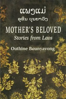 El Amado de mi Madre: Historias de Laos - Mother's Beloved: Stories from Laos