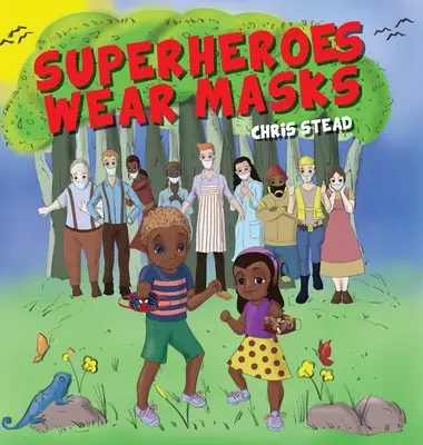 Los superhéroes llevan máscaras: Un libro ilustrado para ayudar a los niños con el distanciamiento social y la ansiedad covida - Superheroes Wear Masks: A picture book to help kids with social distancing and covid anxiety