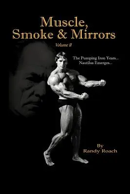 Músculos, humo y espejos: Volumen II - Muscle, Smoke & Mirrors: Volume II