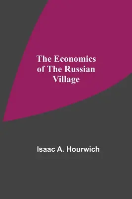 La economía de la aldea rusa - The Economics Of The Russian Village