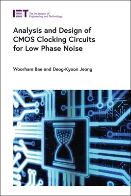 Análisis y diseño de circuitos de reloj CMOS con bajo ruido de fase - Analysis and Design of CMOS Clocking Circuits for Low Phase Noise