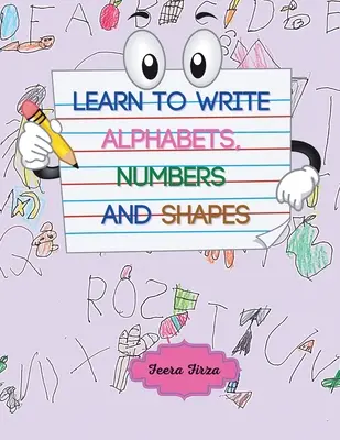 Aprende a escribir alfabetos, números y formas (versión en color) - Learn to Write Alphabets, Numbers and Shapes (Color Version)