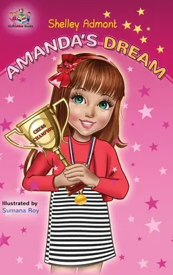 El sueño de Amanda: Libro motivacional para niños - Amanda's Dream: Motivational children's book