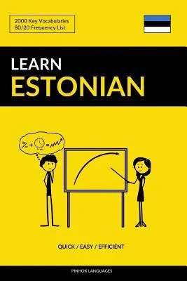 Aprenda Estonio - Rápido / Fácil / Eficaz: 2000 Vocabularios Clave - Learn Estonian - Quick / Easy / Efficient: 2000 Key Vocabularies