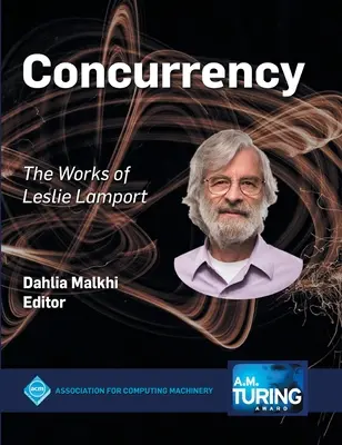 Concurrencia: La obra de Leslie Lamport - Concurrency: The Works of Leslie Lamport