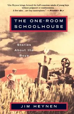 La escuela de una sola habitación: Historias de niños - The One-Room Schoolhouse: Stories about the Boys