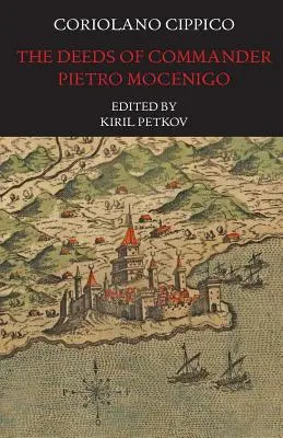 Los hechos del Comendador Pietro Mocenigo en tres libros - The Deeds of Commander Pietro Mocenigo in Three Books