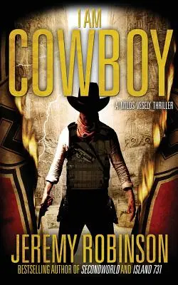 I Am Cowboy - Un thriller de Milos Vesely - I Am Cowboy - A Milos Vesely Thriller