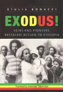 Éxodo: Herederos y pioneros, los rastafaris regresan a Etiopía - Exodus!: Heirs and Pioneers, Rastafari Return to Ethiopia