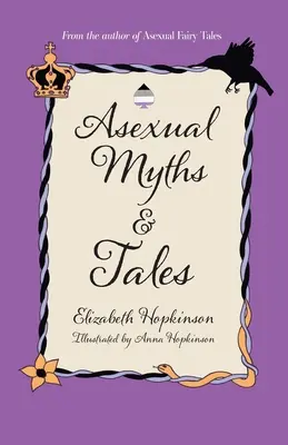 Mitos y cuentos asexuales - Asexual Myths & Tales