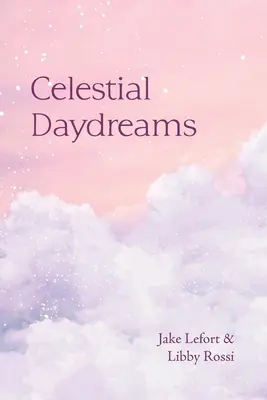 Sueños Celestiales - Celestial Daydreams