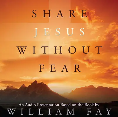 Compartir a Jesús sin miedo, Audio CD - Share Jesus Without Fear, Audio CD