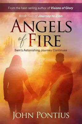 Ángeles de fuego: El asombroso viaje de Sam continúa - Angels of Fire: Sam's Astonishing Journey Continues