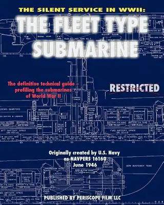 El Servicio Silencioso en la Segunda Guerra Mundial: El Submarino Tipo Flota - The Silent Service in WWII: The Fleet Type Submarine