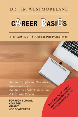 Fundamentos de la carrera profesional: El ABC de la preparación profesional - Career Basics: The Abc's of Career Preparation