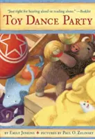 Toy Dance Party: Las aventuras de una mantarraya mandona, un búfalo valiente y un redondo esperanzado llamado Plastic. - Toy Dance Party: Being the Further Adventures of a Bossyboots Stingray, a Courageous Buffalo, & a Hopeful Round Someone Called Plastic