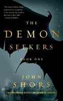 Los buscadores de demonios: Primer libro - The Demon Seekers: Book One