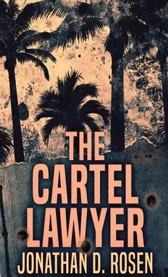 El abogado de los cárteles - The Cartel Lawyer