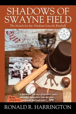 Sombras de Swayne Field: La búsqueda de la pelota de béisbol Abraham Lincoln - Shadows of Swayne Field: The Search for the Abraham Lincoln Baseball