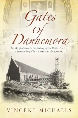 Las puertas de Dannemora: Por primera vez en la historia de Estados Unidos, existe una Iglesia independiente dentro de una prisión. - Gates of Dannemora: For the first time in the history of the United States, a freestanding Church exists inside a prison.