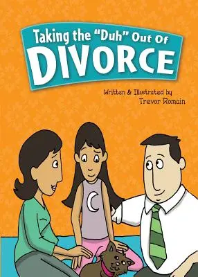 El divorcio no es una tontería - Taking the Duh Out of Divorce