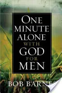 Un minuto a solas con Dios para hombres - One Minute Alone with God for Men