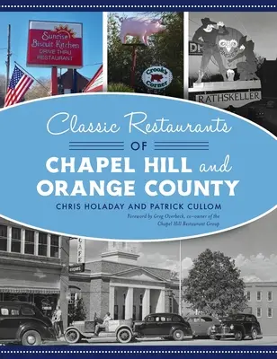 Restaurantes clásicos de Chapel Hill y Orange County - Classic Restaurants of Chapel Hill and Orange County