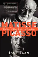 Matisse y Picasso: la historia de su rivalidad y amistad - Matisse and Picasso: The Story of Their Rivalry and Friendship