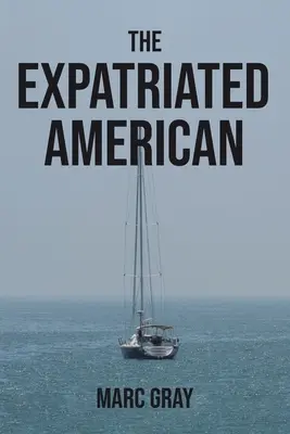 El estadounidense expatriado - The Expatriated American