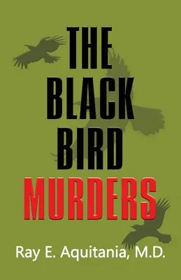 Los asesinatos del pájaro negro - The Black Bird Murders